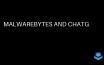 Malwarebytes Integrates with ChatGPT for Scam Detection