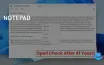 Notepad Introduces Spell Check and Autocorrect, Enhancing User Experience
