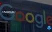 Google усиливает защиту Android от мошенников