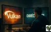 Vulkan vs. DirectX 11 – Which is Better?