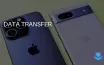 Apple Eases Data Transfer from iOS to Android