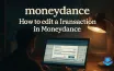 How to Edit a Transaction in Moneydance