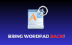 WordPad Restored in Windows 11 with Backup Archive and Simple Steps