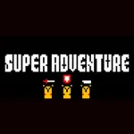 SUPER ADVENTURE
