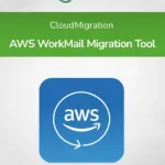 CloudMigration AWS WorkMail Migration Tool