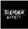 Slender: Anxiety