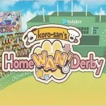 Koro-san's Home "WAN!" Derby