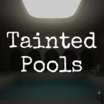Tainted Pools