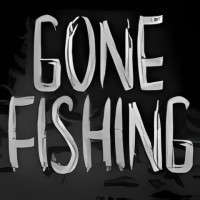 GONE Fishing