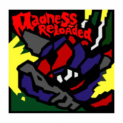 Madness Reloaded