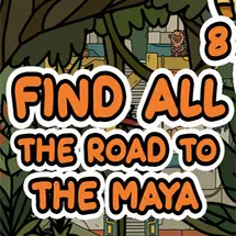 FIND ALL 8: The road to the Maya