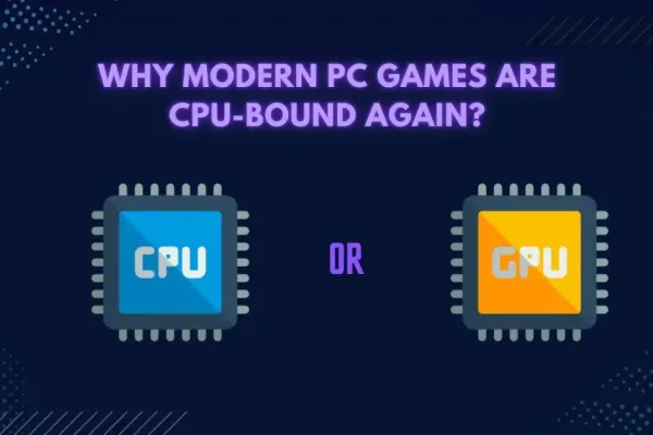PC Games Face CPU Constraints in Modern Era