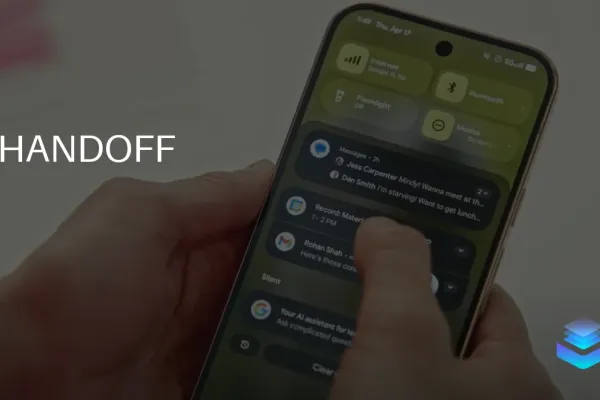 Android 17 Introduces Handoff for Seamless Device Use