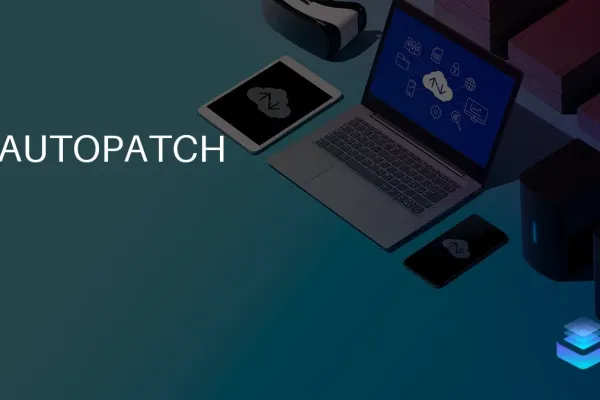 Новые функции Autopatch улучшают готовность к обновлениям