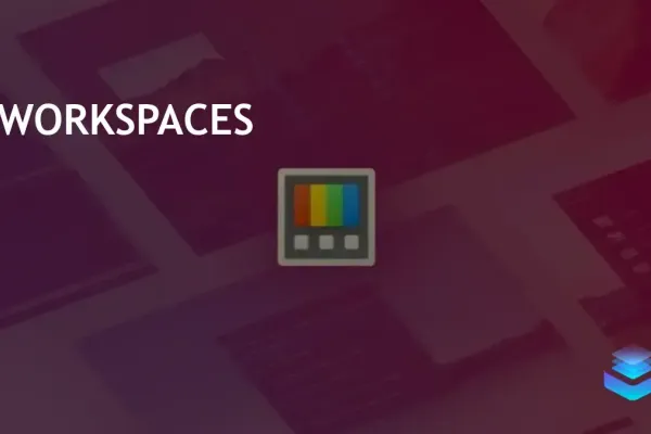 Microsoft PowerToys to Introduce Workspaces Feature in Version 0.84 Update