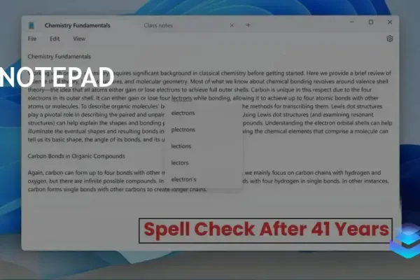 Notepad Introduces Spell Check and Autocorrect, Enhancing User Experience