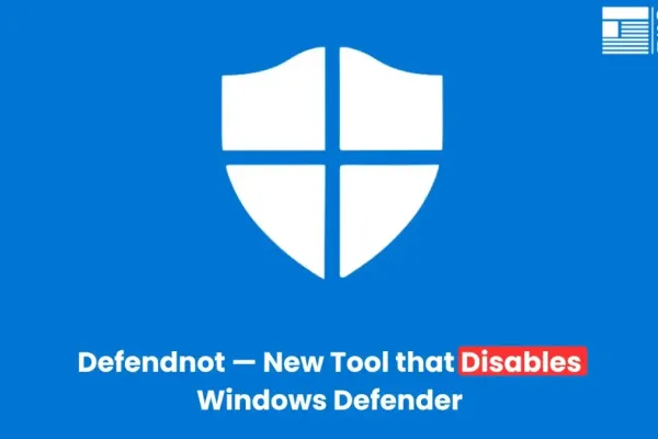 Defendnot Emerges as Tool to Disable Windows Defender