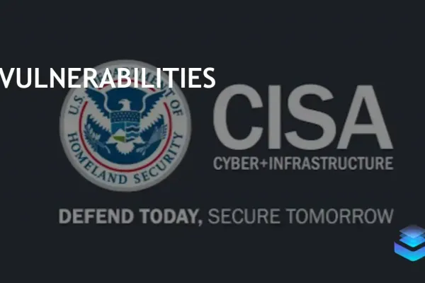 CISA Identifies New Vulnerabilities Impacting Key Systems