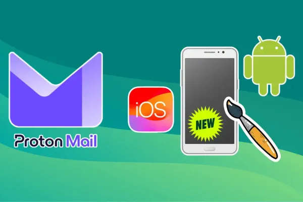 Proton Mail Enhancements Boost Speed and Design on Mobile