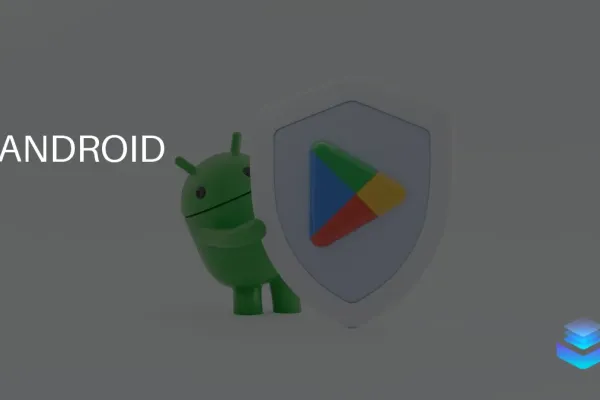 Google Enhances Android Security to Combat Malware
