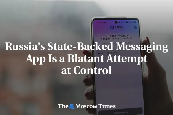 Russian Messaging Apps Face State Pressure Amid Security Concerns