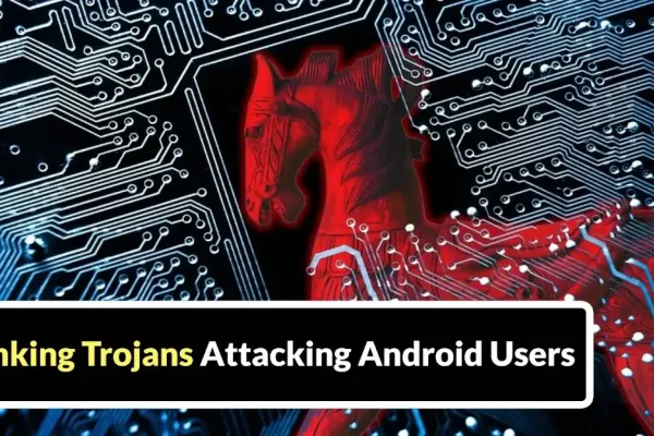 BankBot Impersonates Apps, Targets Android Users in Asia