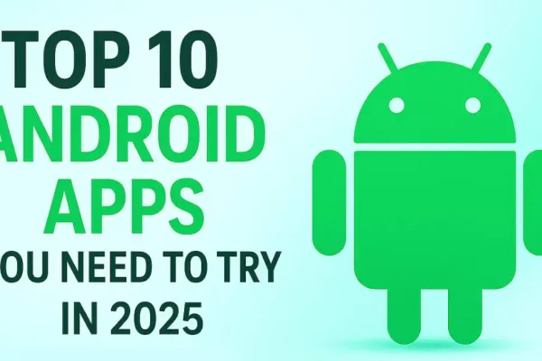 Top Android Apps for Boosted Productivity in 2025