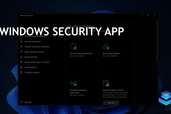 Unidentified Bug Disrupts Windows Security App in Windows 11
