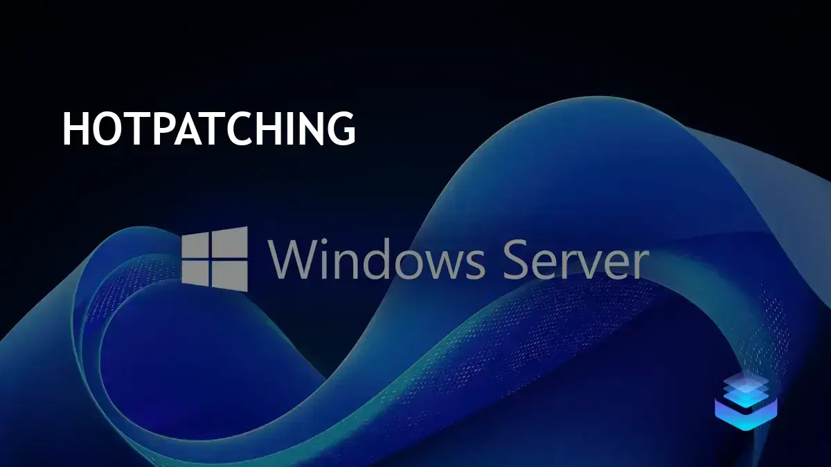 Windows Server 2025 Introduces Hotpatching to Simplify Security Updates ...